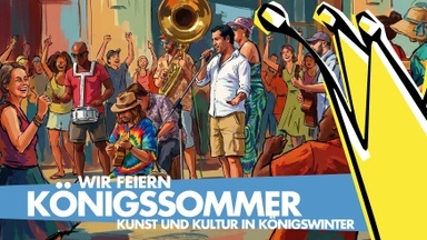 Königssommer 2026 | Kunst und Kultur in Königswinter