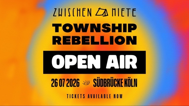 Zwischenmiete Open Air w/Township Rebellion, EIK & youlaike