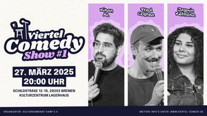 VIERTEL COMEDY °1 (mit Fred Costea, Kinan Al & Jasmin Kettana)