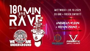 180MIN RAVE invites WE ARE UNDERGROUND mit ANDREAS KLEIN | KEVIN PRINZ