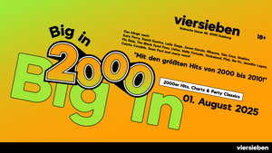 Big in 2000 • 01.08 @viersieben
