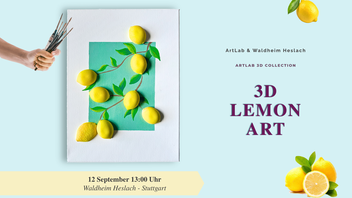 Titelbild der Veranstaltung 3D Lemon Art - ArtLab & Waldheim Heslach