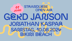 Gerd Janson & Jonathan Kaspar - 11 Jahre strandliebe Open Air Bikini Beach