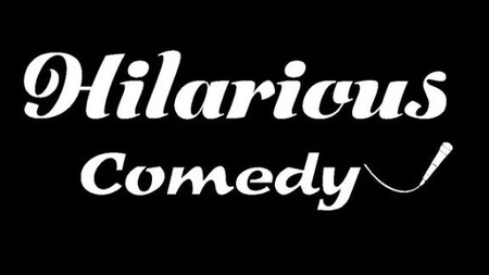 Hilarious Comedy