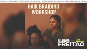 Hair Braiding Workshop//Kleiner Freitag als Rahmenprogramm zur Ausstellung „Roots in Motion“