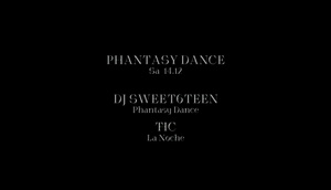 Phantasy Dance w/ DJ Sweet6teen & THC