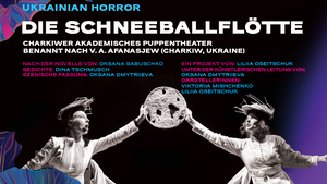 Die Schneeballflöte | Ukrainian Horror | DIE STARKEN FESTIVAL