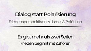 Dialog statt Polarisierung: Friedensperspektiven zu Israel & Palästina in Bonn