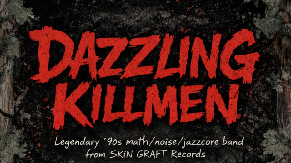 Dazzling Killmen