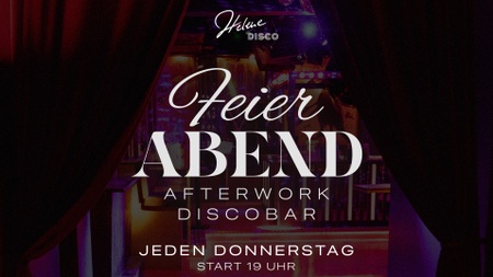 Feierabend - Afterwork @ Helene Disco Bar