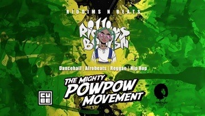 Riddims'N'Beats w/ PowPow Movement & Frenzy I Dancehall I Reggae I Afrobeats