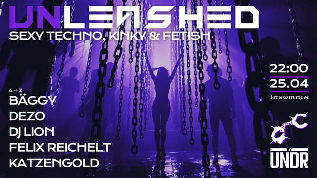 UNLEASHED by UNDR - Kinky Techno Party