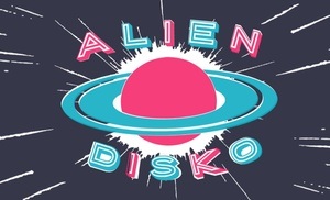 Alien Disko #6