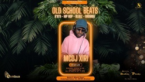 OLD SCHOOL BEATS - MCDJ XIRI: R'n'B - Hip Hop - Bluez - Rhumba