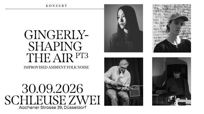 Gingerly Shaping The Air, Pt3 – live