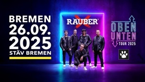 RÄUBER LIVE IN BREMEN - Oben Unten Tour 2025