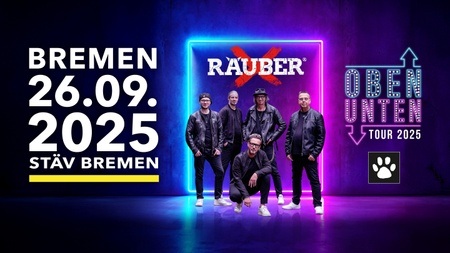 RÄUBER LIVE IN BREMEN - Oben Unten Tour 2025
