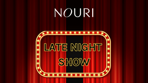 Nouri Late Night Show