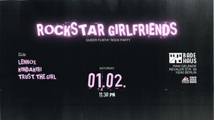 ROCKSTAR GIRLFRIENDS - Queer FLINTA* Rock Party