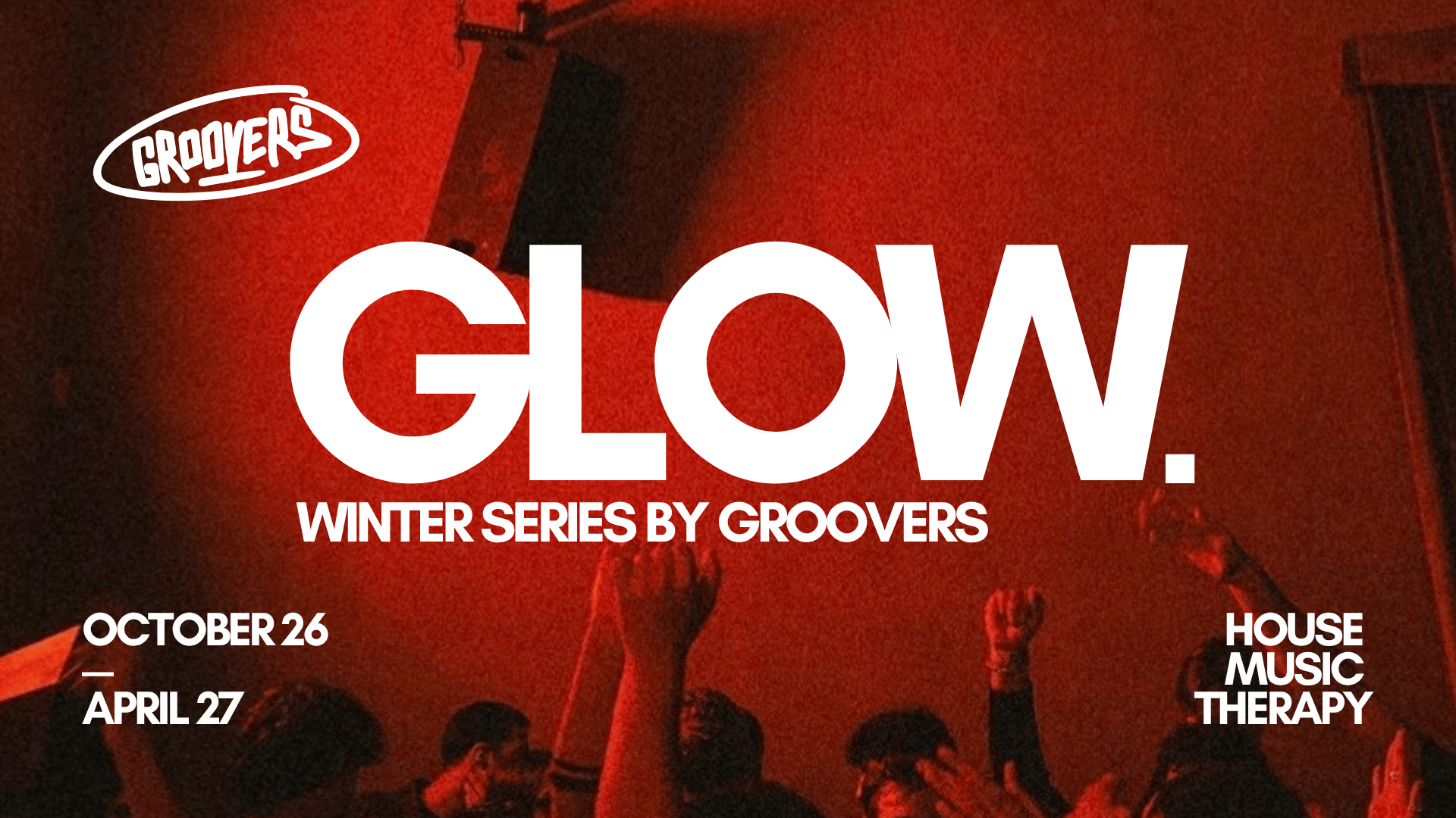 GLOW by Groovers