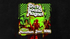 DIRTY SOUND MAGNET & Special Guest: KANT - MARATHON TOUR 2025