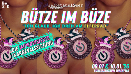 Selbstaulöser - Bütze im BüZe - Ich glaub', ich dreh am Elferrad.