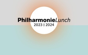 PhilharmonieLunch Late Night