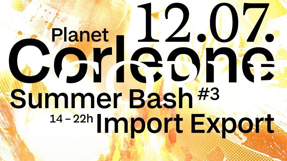 CORLEONE BAR SOMMERFEST III @ IMPORT EXPORT MÜNCHEN
