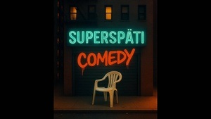 SUPERSPÄTI Comedy