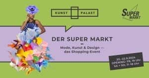 Vorausgeschaut: Der Super Markt im Kunstpalast