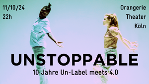 Unstoppable: 10 Jahre Un-Label x 4.0