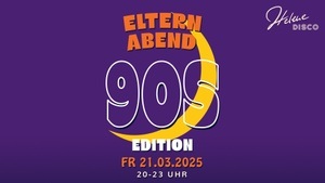 Eltern Abend - 90S Edition 🕺💃🪩