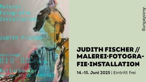 JUDITH FISCHER // MALEREI. FOTOGRAFIE. INSTALLATION