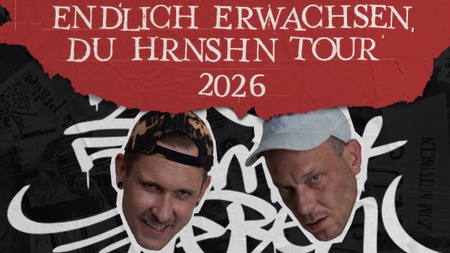 NACHHOLTERMIN | 257er - ENDLICH ERWACHSEN TOUR 2025 - Batschkapp