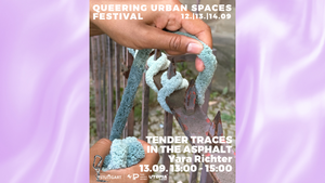 Tender Traces in the Asphalt (Performativer Workshop)