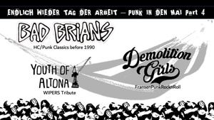 PUNK IN DEN MAI Volume 4 sind wieder da ! Youth of Altona // Demolition Girls // Bad Brians