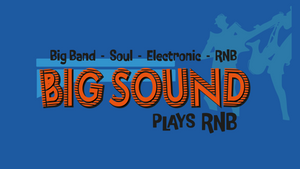 Big Sound plays RnB