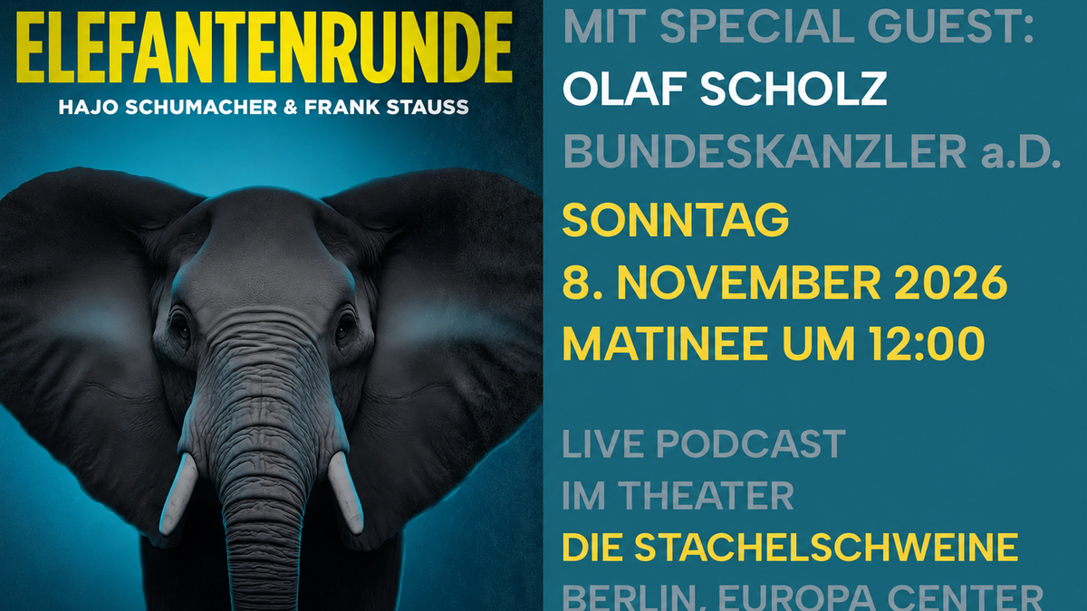 Titelbild der Veranstaltung Elefantenrunde - Podcast mit Hajo Schumacher & Frank Stauss. Zu Gast: Bundeskanzler a.D. Olaf Scholz.