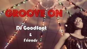 GROOVE ON!