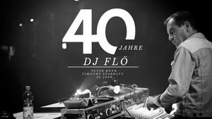 40 Jahre DJ Flö