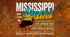 Mississippi Blues & Barbecue Festival 2024 mit Henning Pertiet, The Hoodoo Men, Puhovsk, Rosen, Roger, Maass & Kat Baloun