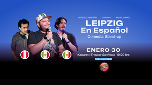 Leipzig en Español #9 - Showcase de Comedia stand-up | Chadmax e invitados