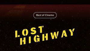 Best of Cinema: Lost Highway