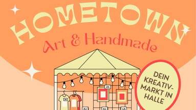Hometown Markt – Kunst & Handmade in Halle