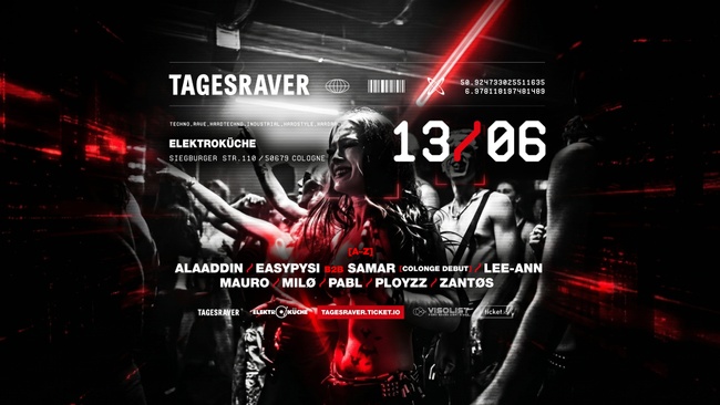 TAGESRAVER w/ PLOYZZ x MILØ x EASYPYSI x SAMAR x LEE-ANN @ ELEKTROKÜCHE [13.06.26]