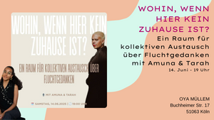 Raum für Kollektiven Austausch: Wohin, wenn hier kein Zuhause ist?