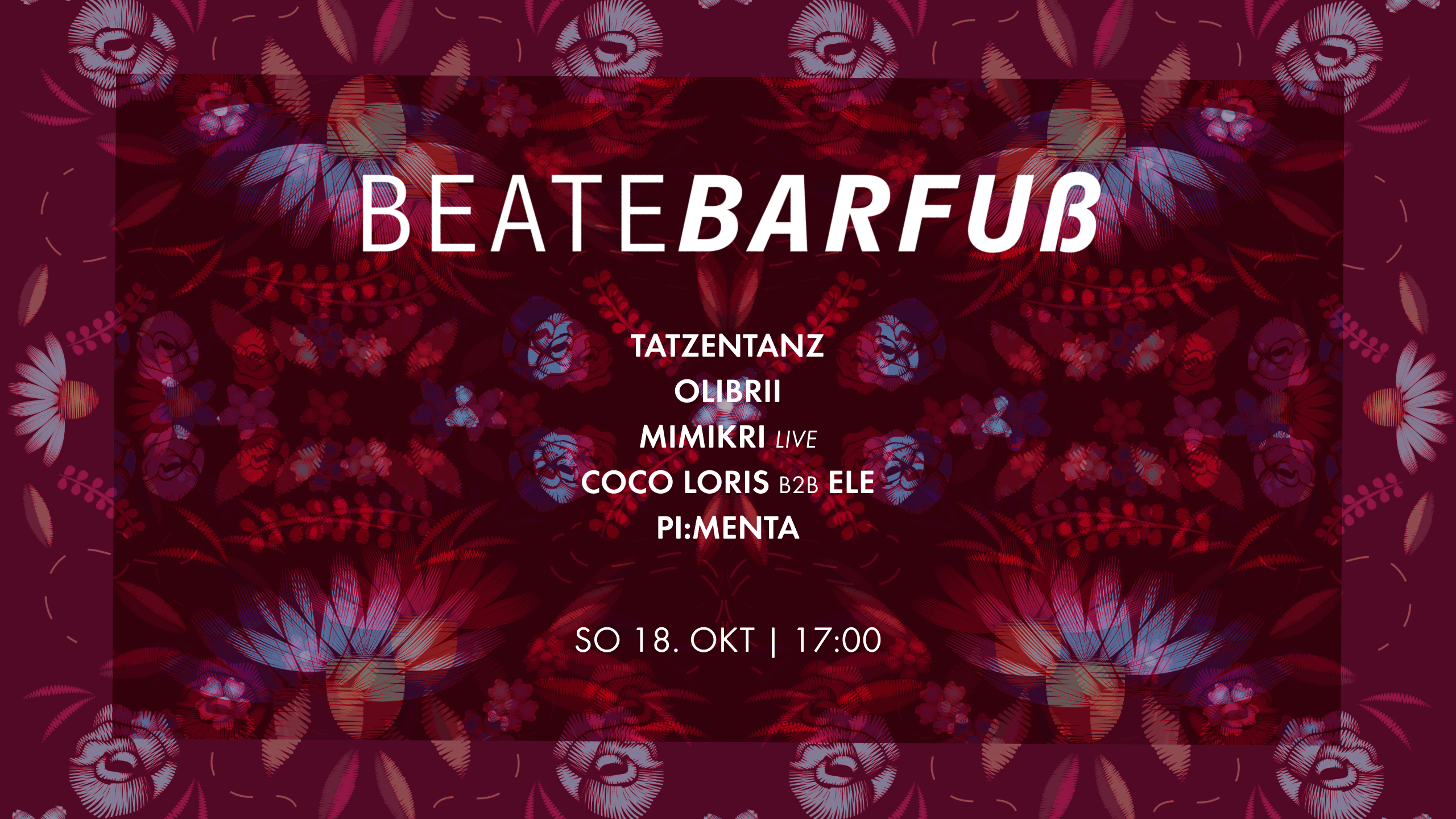Beate Barfuß /// tatzentanz, olibrii, mimikri, (live), coco loris b2b ele, pi:menta