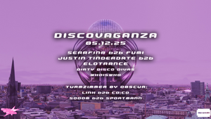 Dirty Disco Divas pres. Discovaganza with Serafina I fumi I Justin Tinderdate I Elotrance I & more