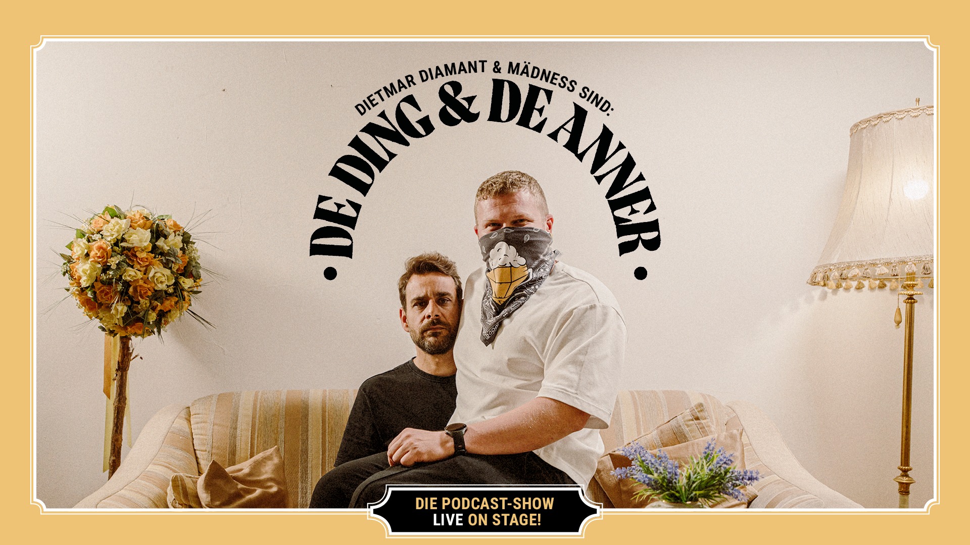 De Ding & De Anner: Die Podcast-Show – Live on Stage!