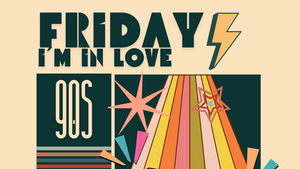 Friday I´m in Love - 90s